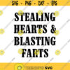 Stealing Hearts and Blasting Farts Decal Files cut files for cricut svg png dxf Design 370