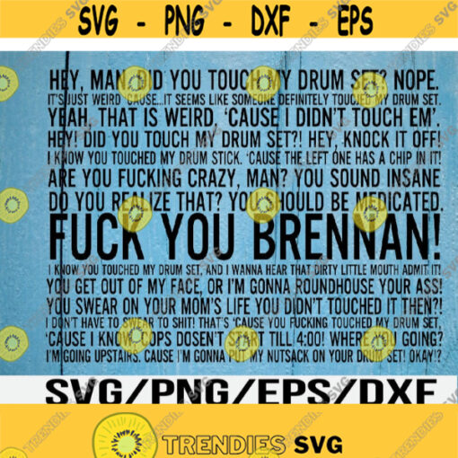 Step Brothers Drum Set Quote SVG for Sublimation Transfers Dye Svg Eps Png Dxf Digital Download Design 277