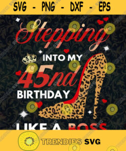 Stepping Into My 33Th Birthday Like A Boss Bday Gift Women Birthday Girl png Sublimation Girl Boss png Birthday png