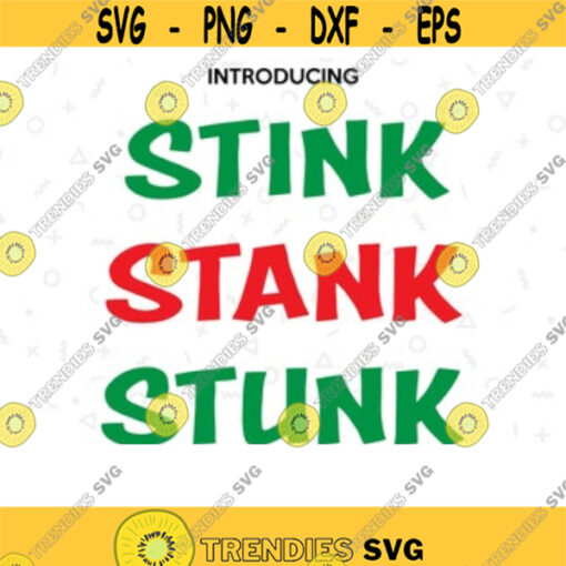 Stink Stank Stunk SVG For Cricut. Christmas Sign Svg. dr seuss svg. Grinch Svg. instant download svg. commercial use svg. Silhouette. Png.