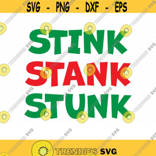 Stink Stank Stunk SVG For Cricut. Grinch Svg. Christmas Sign Svg. Dr Seuss svg. Christmas Day Svg. Commercial use Svg. Silhouette. Png file.