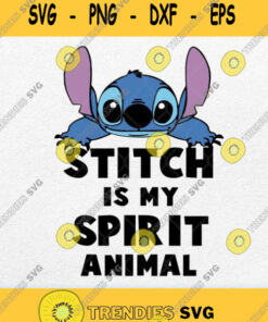 Stitch Is My Spirit Animal Svg