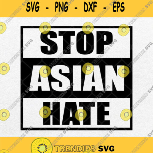 Stop Asian Hate Svg Stop Asian Hate Background Stop Asian Hate Meme