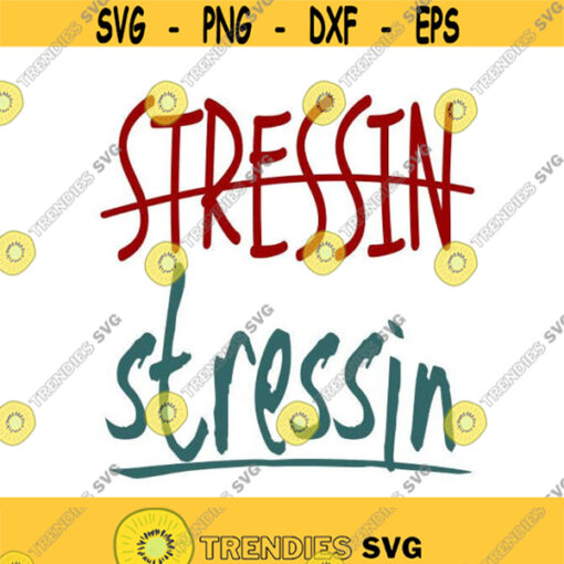 Stressin Pack Cuttable Design SVG PNG DXF eps Designs Cameo File Silhouette Design 1732