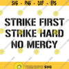 Strike First Strike Hard No Mercy svg Cobra Kai Svg PNG PDF Cricut Silhouette Cricut svg Silhouette svg Cobra Kai Logo Design 2020