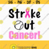 Strike out cancer svg Cancer Awareness Ribbon SVG breast cancer ribbon svgFiles for Cricut cameo Silhouette svg jpg png dxf Design 613