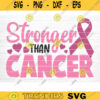 Stronger Than Cancer Svg Cut File Vector Printable Clipart Cancer Quote Svg Cancer Saying Svg Breast Cancer Bundle Svg Design 954 copy