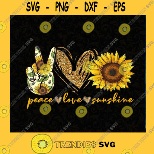 Sublimation Transfer Peace Love Sunshine DIY Ready To Press Full Color Ready To Ship SVG PNG EPS DXF Silhouette Cut Files For Cricut Instant Download Vector Download Print File