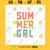 Summer GRL SVG cut file Retro summer svg summer quote svg girl shirt Summer lady svg California beach svg Commercial Use Digital File