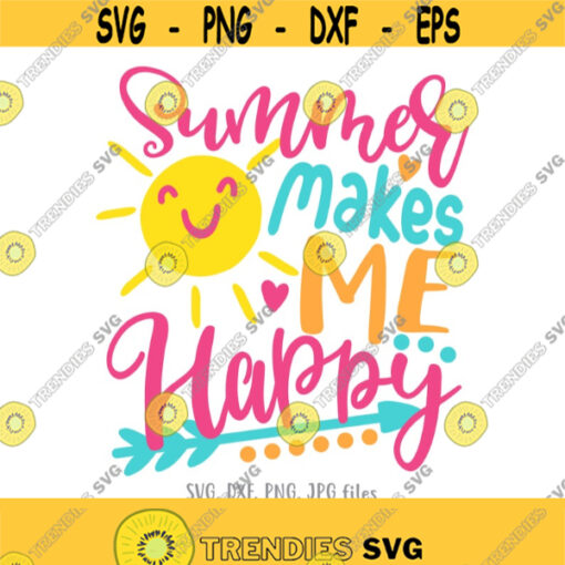 Summer Makes Me Happy SVG Last Day of School svg End of School svg Teacher Shirt svg End of School Year svg Summer Break Vacation svg Design 311