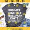 Summer Nights Ballpark Lights Svg Baseball Mom Svg Baseball Svg Funny Baseball Svg File for Cricut Sublimation.jpg