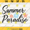 Summer Paradise Svg Summer Svg Beach Svg Summer Beach Svg Summer Vacation Svg Silhouette Cricut Cutting Files svg dxf eps png. .jpg
