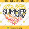 Summer Vibes SVG Floral Heart Svg Summer Heart Svg Summer Shirt Svg Summer Sunset Svg Floral Summer Svg Summer Svg Summer Cut Files Design 182