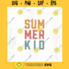 Summer kid SVG cut file Retro summer svg summer quote svg kid shirt Sunkissed svg California beach svg Commercial Use Digital File