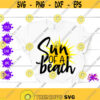 Sun Of A Beach SVG funny summer quote summer sunshine SVG summer SVG Cut File Beach Life Svg summer shirt Svg summertime beach quote png Design 268