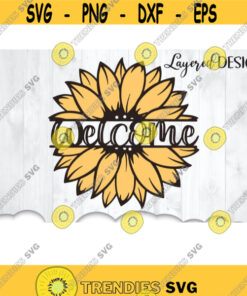 Sunflower Welcome Svg Sunflower Svg Files For Cricut Floral Welcome Sign Svg Layered Flower Svg Home Svg Files Sunflower Clipart .jpg