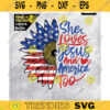 Sunflower svg Shes Loves Jesus and America Too American Flag Svg for cut PNG for sublimation Design 49 copy