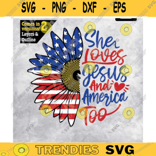 Sunflower svg Shes Loves Jesus and America Too American Flag Svg for cut PNG for sublimation Design 49 copy