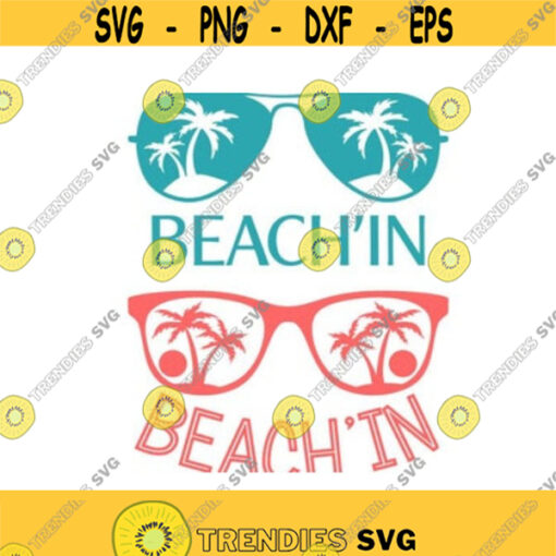 Sunglasses Beachin Beach Ocean Cuttable Design SVG PNG DXF eps Designs Cameo File Silhouette Design 58