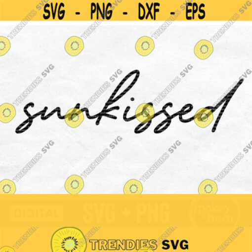 Sunkissed Svg Sun Kissed Svg Summer Tshirt Svg Beach Svg Summer Svg Vacation Svg Beach Life Svg Sunkissed Png File Design 539