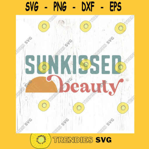 Sunkissed beauty SVG cut file Retro summer svg little girl summer svg shirt California beach babe svg Commercial Use Digital File