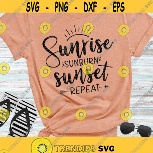 Sunrise sunburn sunset repeat SVG Summer SVG Beach shirt digital cut files