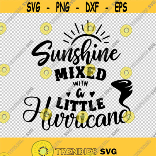 Sunshine Mixed With A Little Hurricane SVG PNG EPS File For Cricut Silhouette Cut Files Vector Digital File