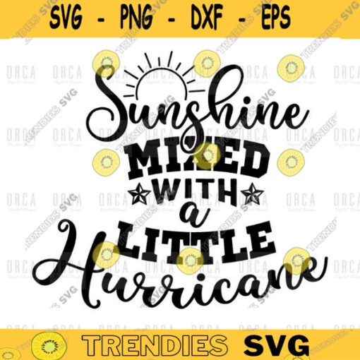 Sunshine Mixed With A Little Hurricane SVG PNG Thick Lines svg Sassy svg Toddler svg Southern svg Tumbler svg png digital file 274