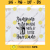 Sunshine Mixed With A Little Hurricane svgWomens shirt svgMotivational qoute svgInspirational saying svgShirt cut fileSvg file cricut