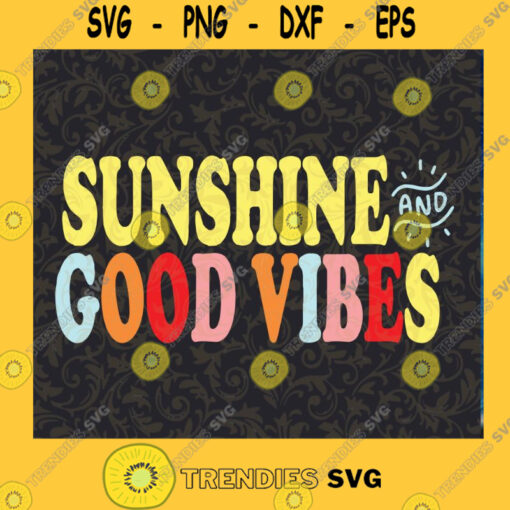 Sunshine and Good Vibes Colorful Summer design PNG DIGITAL DOWNLOAD for sublimation or screens Cutting Files Vectore Clip Art Download Instant
