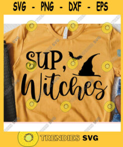 Sup witches svgHalloween shirt svgHalloween decor svgFunny halloween svgHalloween 2020 svg