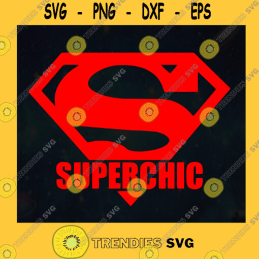 Super Chic Super Man Logo SVG Happy Fathers Day Idea for Perfect Gift Gift for Dad Digital Files Cut Files For Cricut Instant Download Vector Download Print File