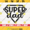 Super Dad SVG Cut File Cricut Commercial use Instant Download Clip art Fathers Day Funny Dad Shirt Design 696