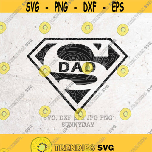 Super Dad SVGFathers Day svgSuperhero Dad Svg FileDXFSilhouette Cameo Print Vinyl Cricut Cutting SVG T shirt DesignDad svgDad life Design 391