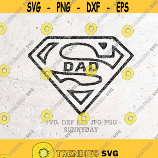 Super Dad SVGFathers Day svgSuperhero Dad Svg FileDXFSilhouette Cameo Print Vinyl Cricut Cutting SVG T shirt DesignDad svgDad life Design 392