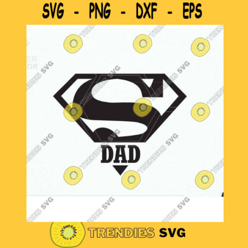 Super Dad T shirt Design Svg. Super Daddy Vinyl Cut File for Creating Your Own Fathers day t shirt or mug gift. Svg Eps Dxf Cut Files