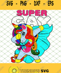 Super Gay Dabbing Unicorn Lgbt Flag Gay Pride Parade Svg Png Dxf Eps 1 Svg Cut Files Svg Clipart