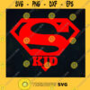Super Kid Super Man Logo SVG Happy Fathers Day Idea for Perfect Gift Gift for Dad Digital Files Cut Files For Cricut Instant Download Vector Download Print Files