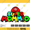 Super Mommio SVG PNG Custom File Printable File for Cricut Silhouette