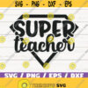 Super Teacher SVG Cut File Cricut Commercial use Silhouette DXF file Teacher Shirt School SVG Teacher Gift Best Teacher Design 365