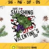 Superhero Hulk Have A Smashing Valentines Day Svg Gift For Her Couple Valentines Day Svg Hulk Svg