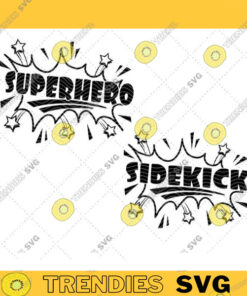 Superhero And Sidekick Svg Files Every Superhero Needs A Sidekick Mommy And Me Daddy And Me Boy Dad Iron On Svg Cut File For Cricut 422