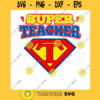 Superteacher Svg Superhero Svg Teachers Day Svg Teacher Appreciation Teacher Life Svg Education Svg Cricut Design Digital Cut Files