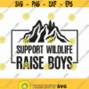 Support Wildlife Raise Boys Svg Png Eps Pdf Files Support Wildlife Svg Raise Boys Svg Cricut Silhouette Design 319