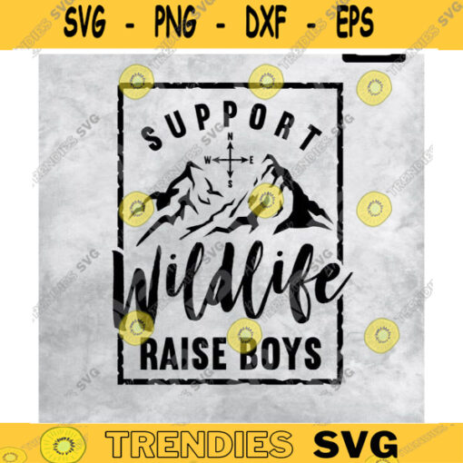 Support Wildlife Raise Boys svg Raise Boys svg Hike Adventure SvgMountain Hiking Cricut SVG Car Decal Design 240 copy