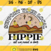 Support Your Local Hippie Boho Vintage Retro Svg Png Dxf Eps