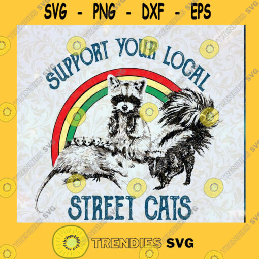 Support Your Local Street Cats Png Raccoon Png Opossum Png Team Trash Png INSTANT DOWNLOAD PNG Printable Digital Print Design Cut File Instant Download Silhouette Vector Clip Art