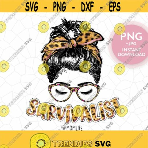 Survivalist Momlife Png Sublimation Print Design Png Tired As A Mother Instant Download Mama Tired Png Messy Bun Png Homebody Momlife Design 244 1