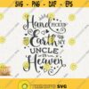 Svg Handpicked For Earth By My Uncle In Heaven Instant Download Best Uncle Svg Handpicked By Uncle Pray For This Child Svg Uncle Memorial Design 307 1