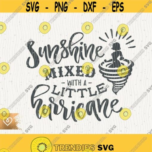 Svg Sunshine Mixed With A Little Hurricane Svg Instant Download Svg My Only Sunshine Mixed Svg Little Hurricane Svg You Are my Sunshine Design 489